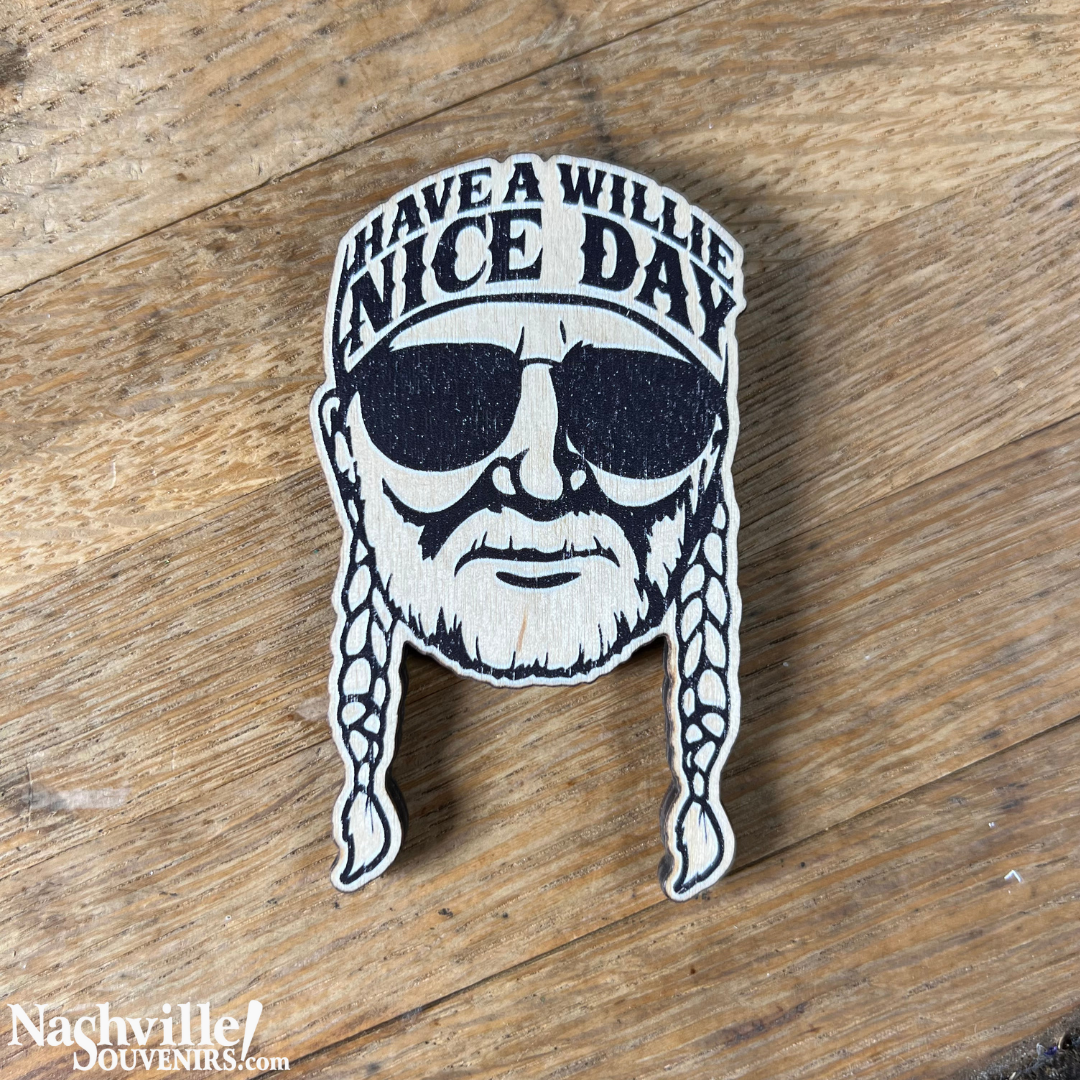 Have a Willie Nice Day Magnet