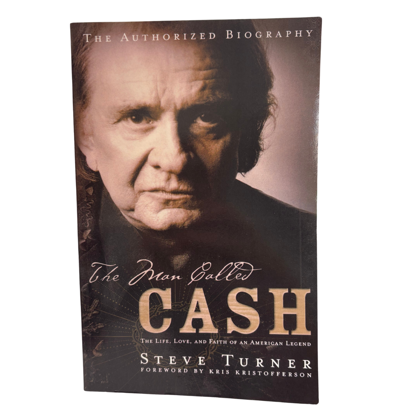 "The Man Called Cash: The Life, Love, and Faith of an American Legend" Book by Steve Turner