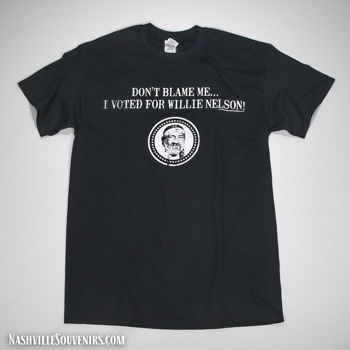 The famous "Don't Blame Me...I Voted For Willie Nelson" T-Shirt.
