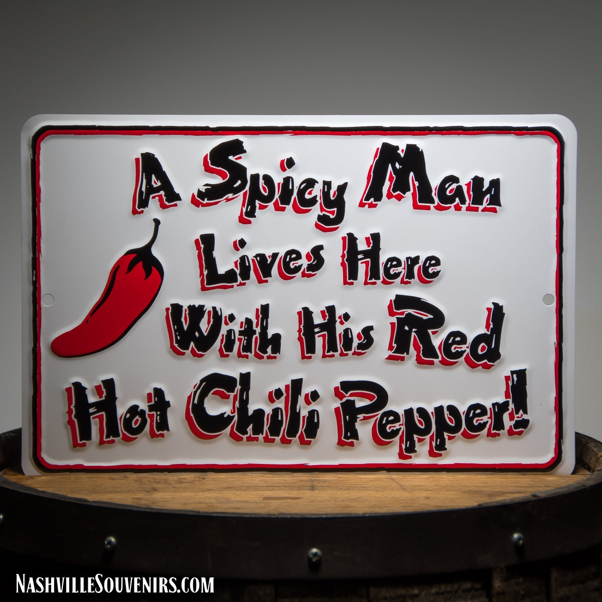 A Spicy Man Lives Here with his Red Hot Chili Pepper!