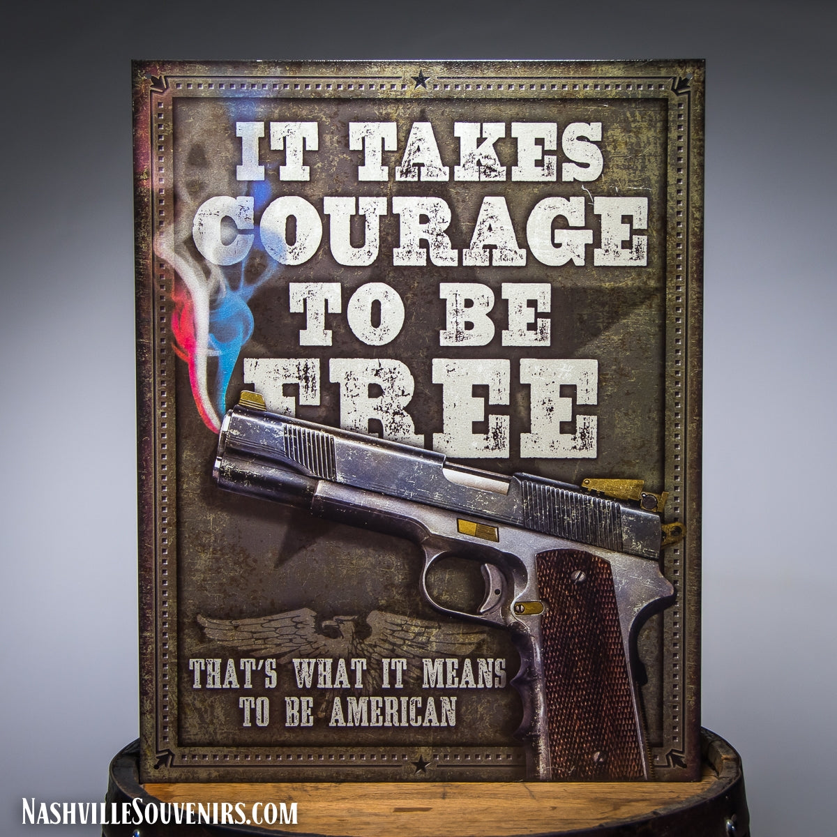 It Takes Courage To Be Free Tin Sign
