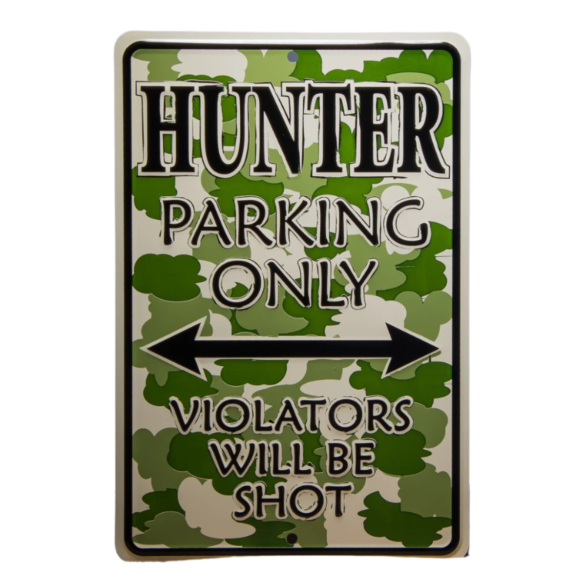Hunter Parking Only Violators will be SHOT Tin Sign