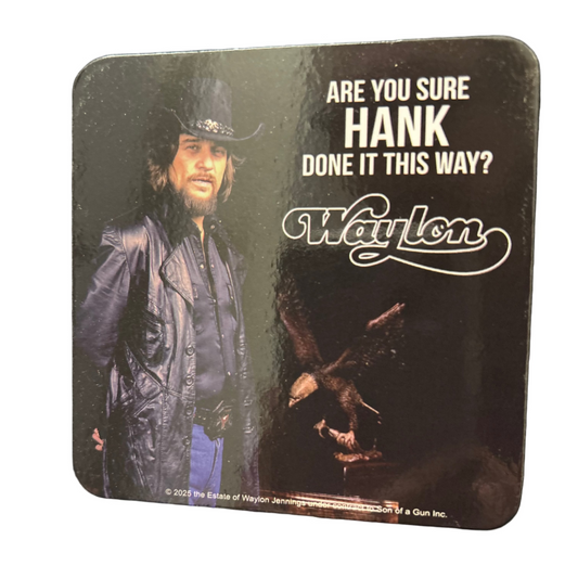 Waylon Jennings “Are You Sure Hank Done It This Way?” Vintage-Style Coaster – Country Music Decor