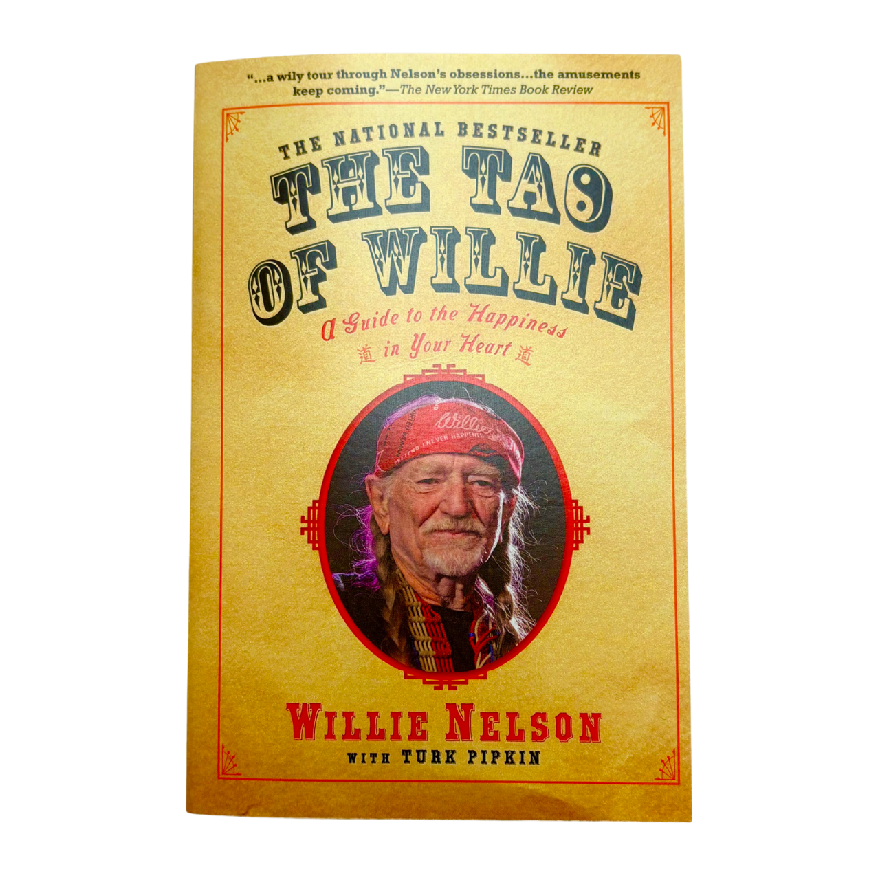 "The Tao of Willie: A Guide to the Happiness in Your Heart" Book