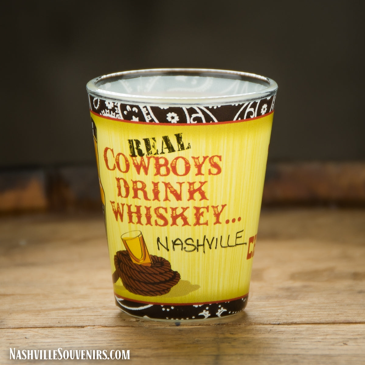 Nashville Shot Glass - Real Cowboys Drink Whiskey Nashville