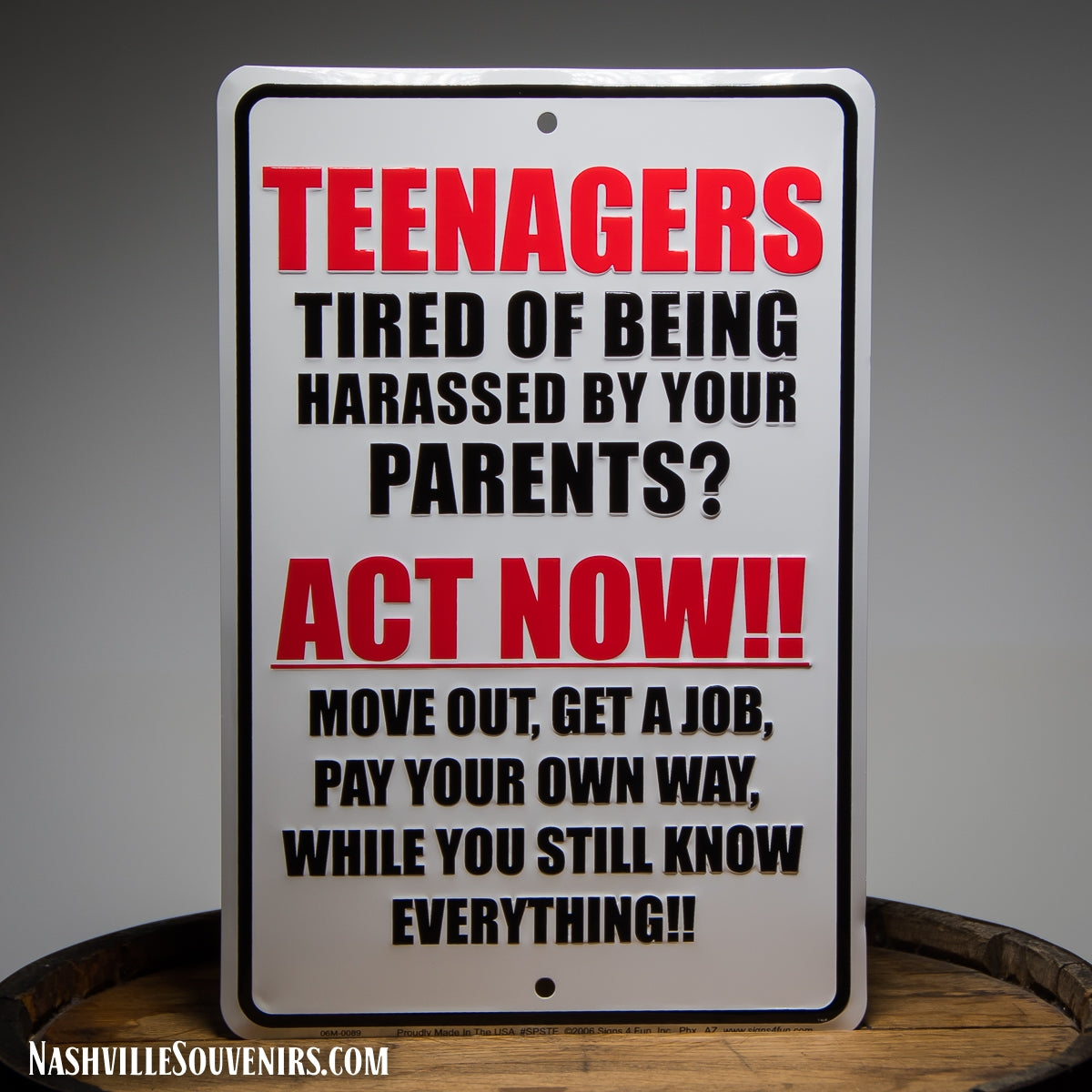Teenagers Tired of Being harassed by your Parents? Tin Sign