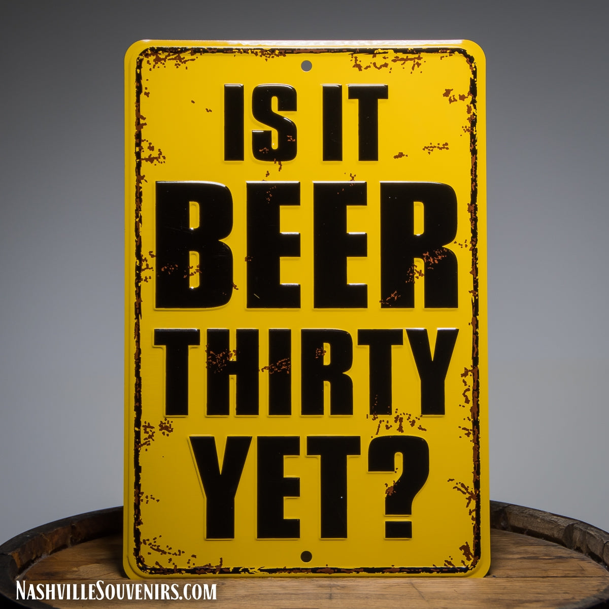 Is it Beer Thirty Yet?  Tin Sign