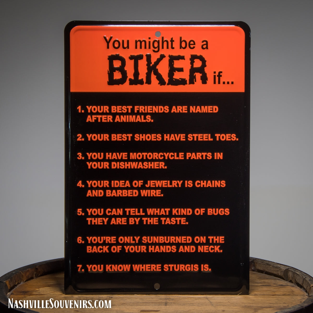 You might be a BIKER if 1 thru 7 Tin Sign