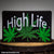 High Life Tin Sign