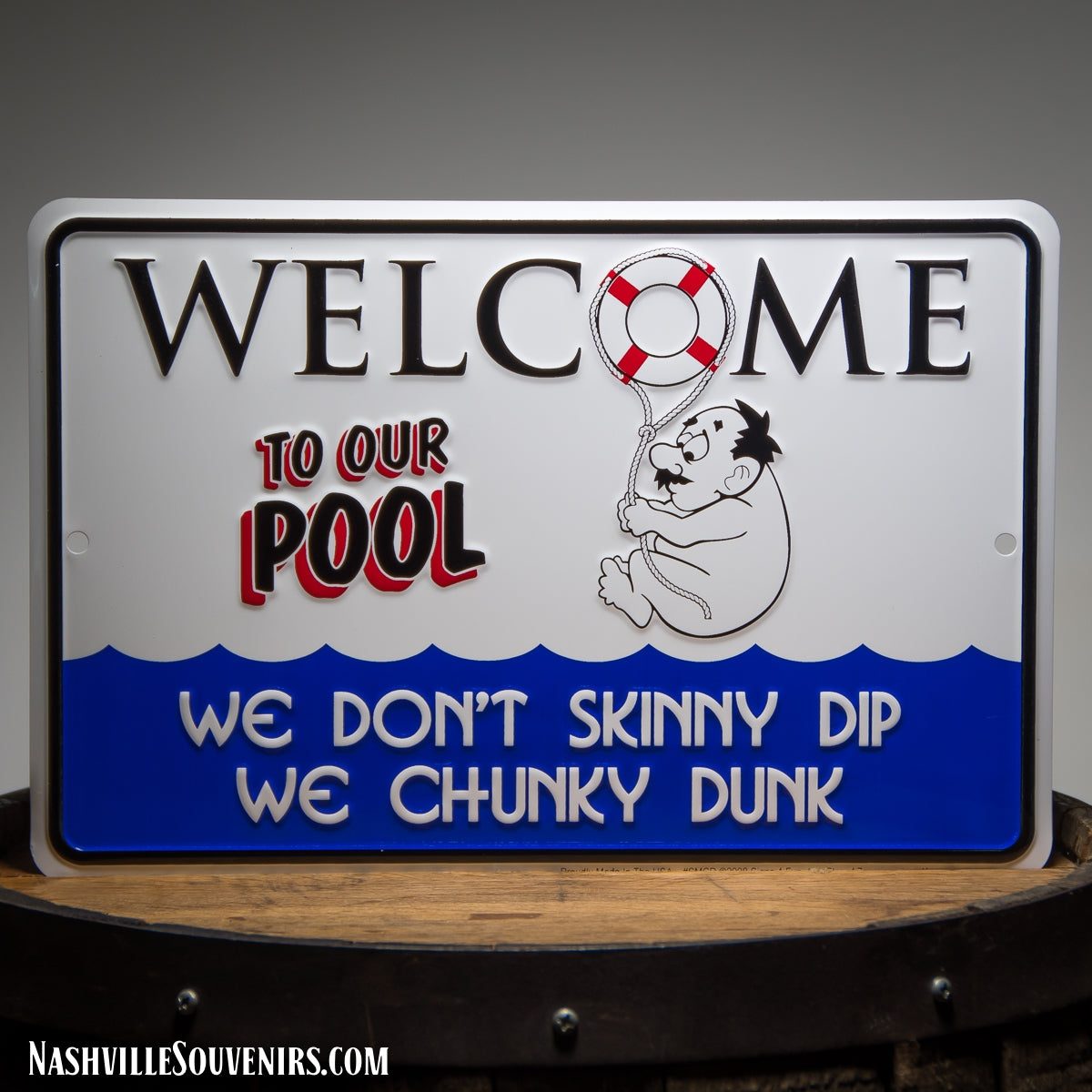 Welcome to our Pool We don't Skinny Dip we Chunky Dunk