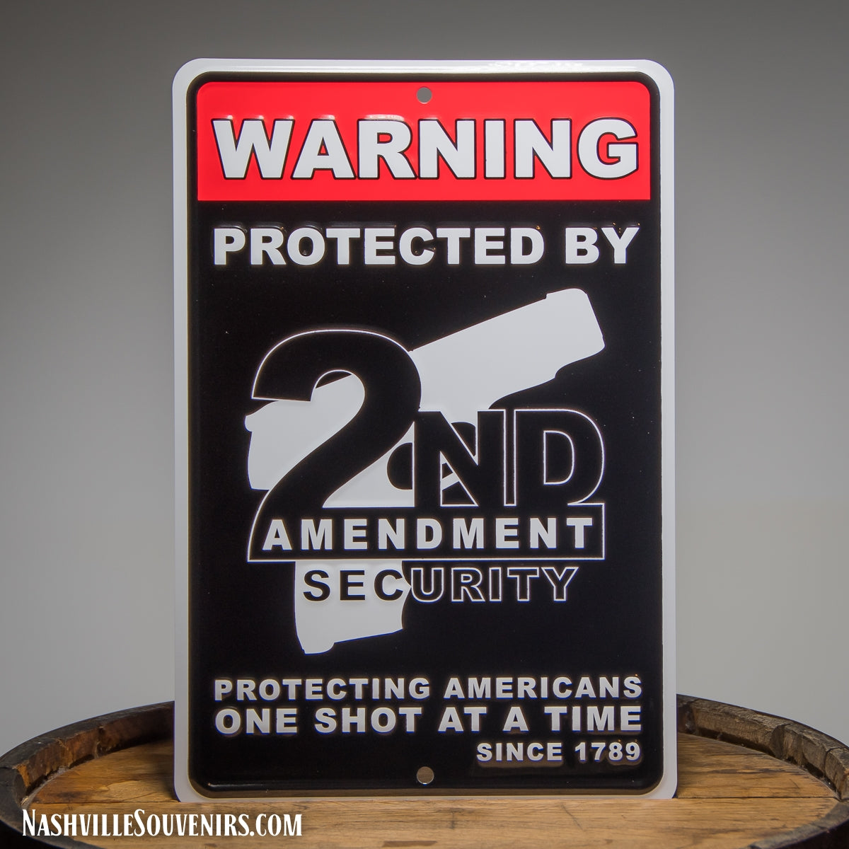 Warning Protected by 2nd Amendment Security since 1789