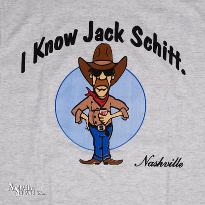 "I know Jack Schitt" Nashville Tee