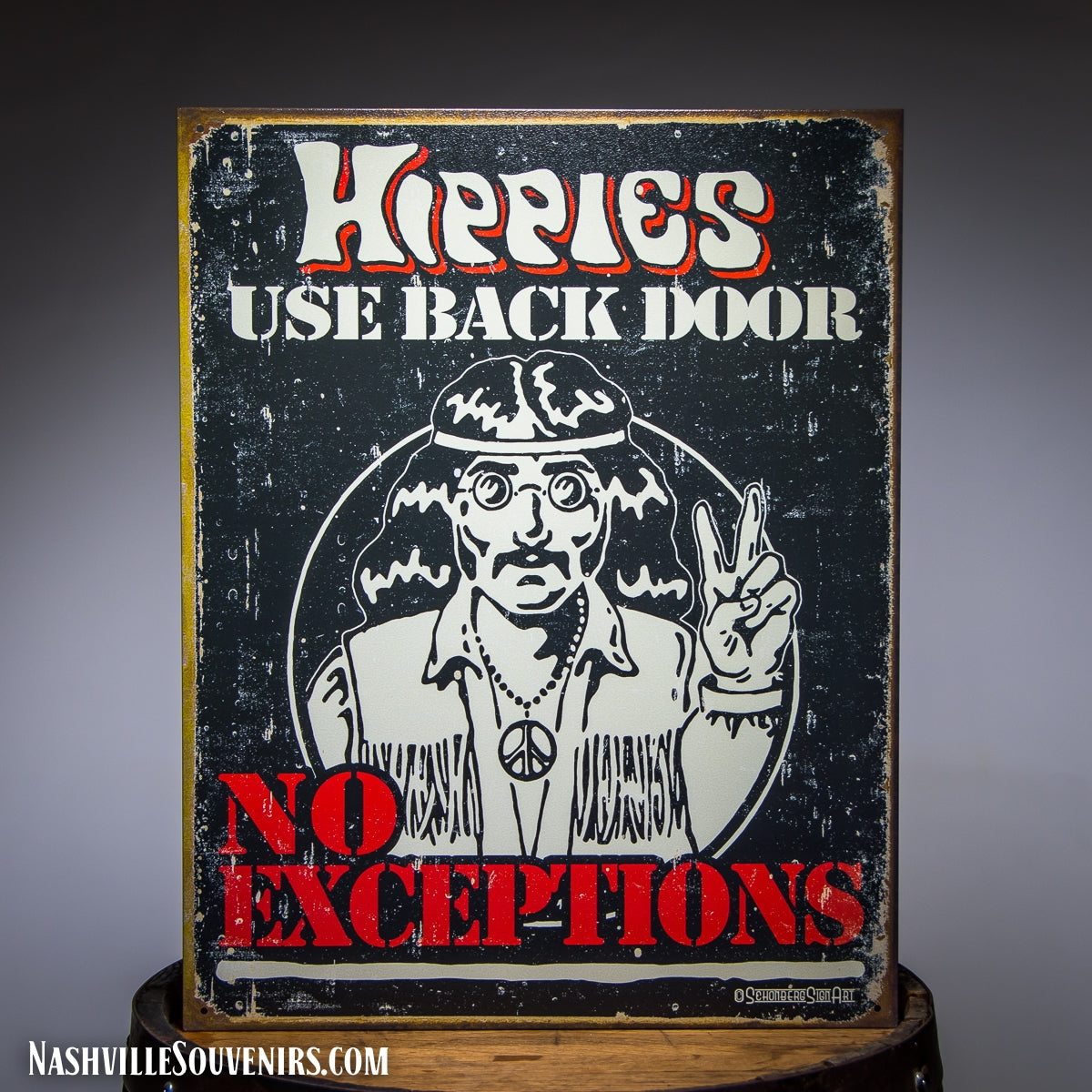 Hippies Use Back Door No Exceptions Tin Sign