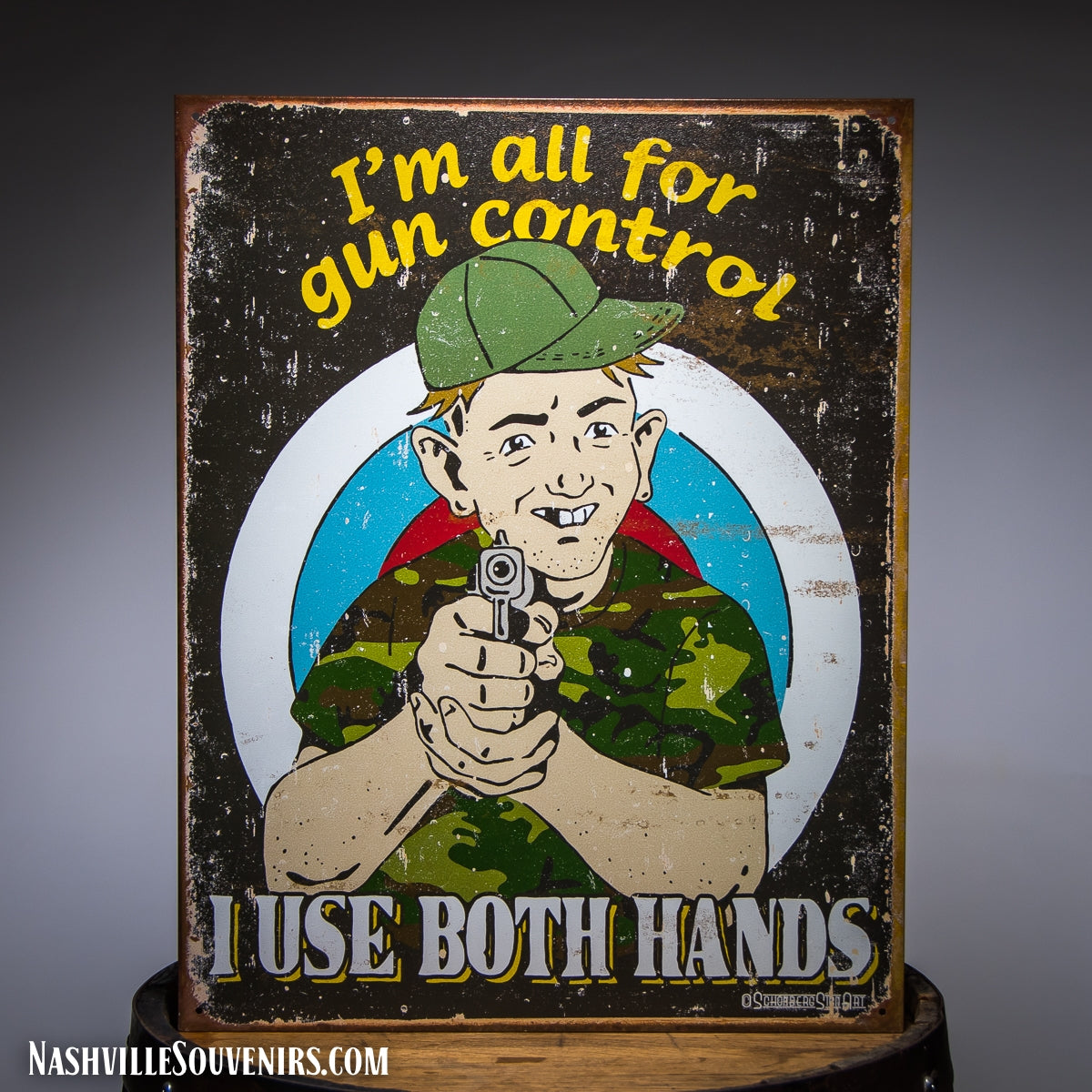 I'm all for gun control, I use both hands Tin Sign
