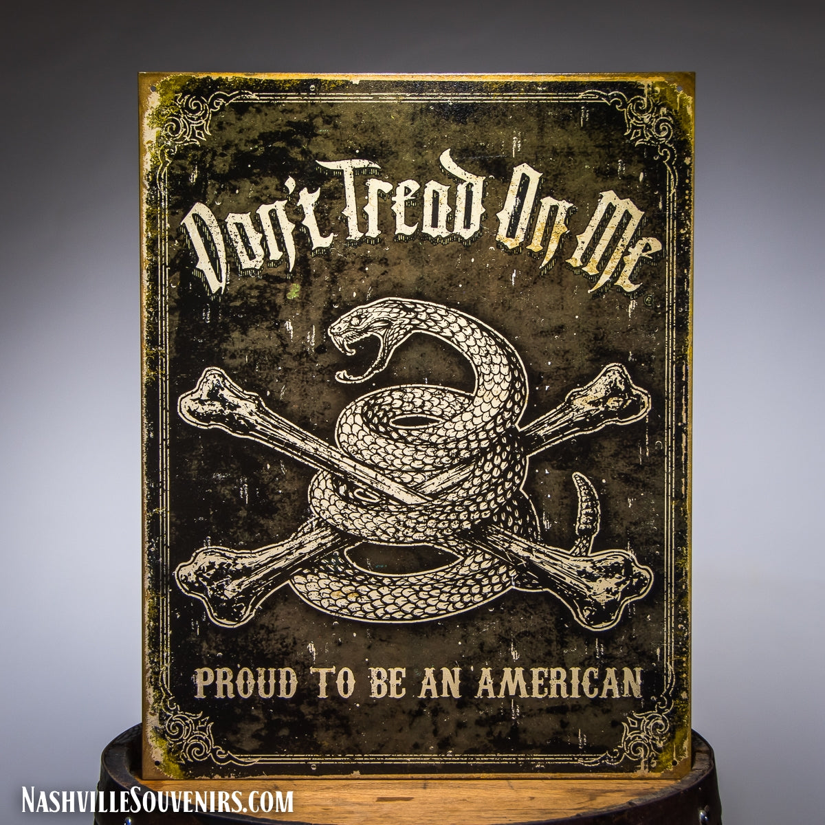 Don't Tread On Me Proud to be an American Tin Sign