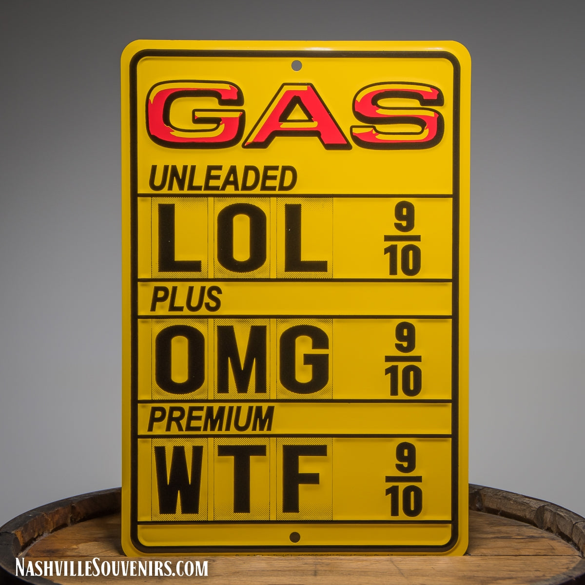 GAS Unleaded LOL, Plus OMG, Premium WTF Tin Sign
