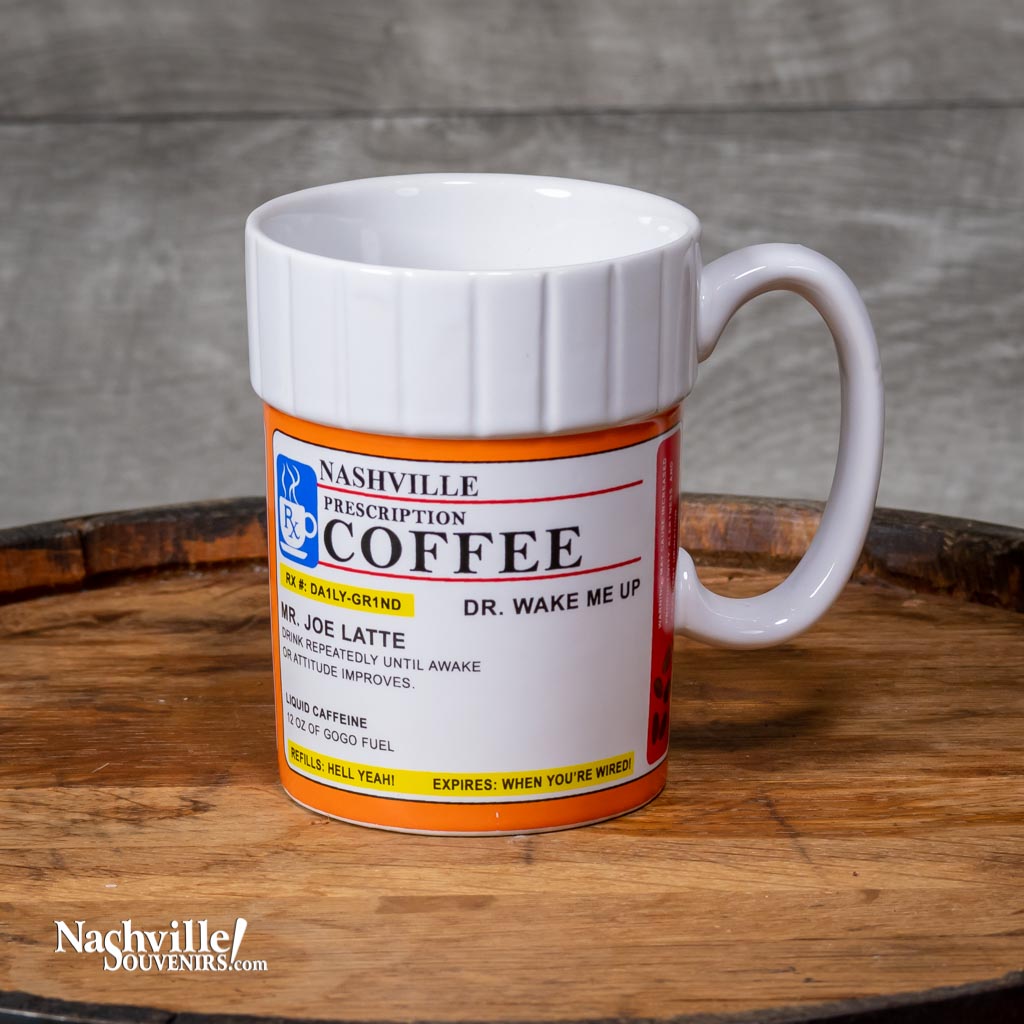 Just what the doctor ordered! Wake up sipping from your Nashville "Prescription Coffee" Mug. A colorful new Nashville mug designed based upon a prescription bottle idea.